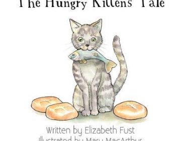 The hungry kitten's tale by elizabeth mccarthy.