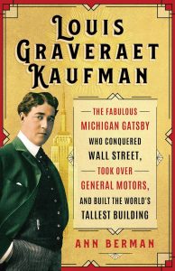 Book cover for "Louis Gravereat Kaufman" by Ann Berman featuring a sepia-toned portrait of a man in a suit, Art Deco borders, and text highlighting Kaufman's achievements, with a gold background.