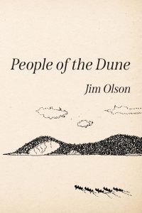 Book cover with the title "People of the Dune" and author "Jim Olson" on a beige background. Simple illustration shows a dotted hill, clouds, and small figures walking in the foreground.