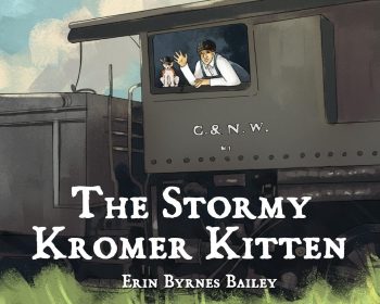 A man and a kitten look out from the window of a black train car labeled "C. & N.W." The man is waving. In the foreground, green grass is visible. The book title and author’s name appear over the image.