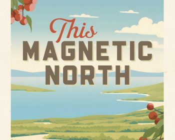Book cover for "This Magnetic North" by Tim Mulherin, showing illustrated cherry branches in the foreground, a landscape with water, green hills, and a blue sky with clouds in the background.