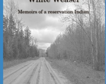 Book cover for "Wash Tubs & White Weasel: Memoirs of a reservation Indian" by Anita Chosa, featuring a black and white photo of a rural dirt road surrounded by trees under a cloudy sky.