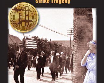 Book cover of "Living on Sisu: The 1913 Union Copper Strike Tragedy" by Deborah K. Frontiera, featuring a sepia-toned photo of marching men with an American flag and a woman in blue watching from the side.