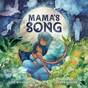 A woman with long blue hair holds a sleeping child in her arms, sitting among green plants and flowers under a bright full moon. The title “MAMA’S SONG” appears above them, with stars, clouds, and animals in the night sky.