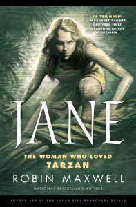 A woman crouches in jungle foliage on the cover of “Jane: The Woman Who Loved Tarzan” by Robin Maxwell. The title and author’s name are prominently displayed in large white and yellow text.