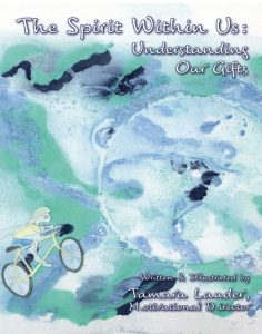 Book cover titled “The Spirit Within Us: Understanding Our Gifts.” Features watercolor-style art of a person riding a bicycle with a whimsical, abstract blue and green background. Author: Tamara Lauder, Motivational Director.