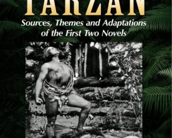 Book cover titled “The Foundations of Tarzan” by Jon C. Stott. It features a black-and-white image of a man in a loincloth standing with one foot on a lion’s head, surrounded by jungle foliage.